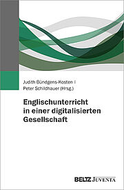 Englischunterricht in einer digitalisierten Gesellschaft