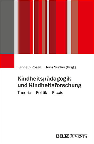 Kindheitspädagogik und Kindheitsforschung