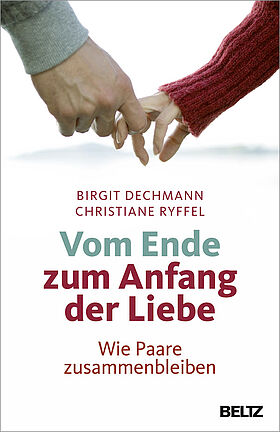 Vom Ende zum Anfang der Liebe