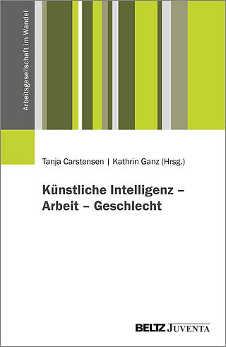 Künstliche Intelligenz – Arbeit – Geschlecht
