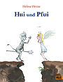 Hui und Pfui