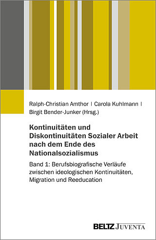 Kontinuitäten und Diskontinuitäten Sozialer Arbeit nach dem Ende des Nationalsozialismus