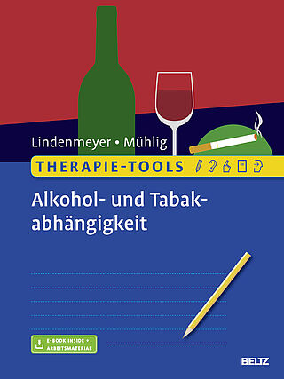 Therapie-Tools Alkohol- und Tabakabhängigkeit