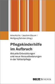 Pflegekinderhilfe im Aufbruch