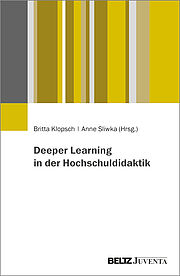 Deeper Learning in der Hochschuldidaktik