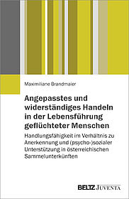 Angepasstes und widerständiges Handeln in der Lebensführung geflüchteter Menschen