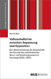 Volksschullehrer zwischen Anpassung und Opposition