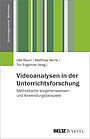 Videoanalysen in der Unterrichtsforschung