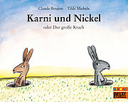 Karni und Nickel oder Der große Krach