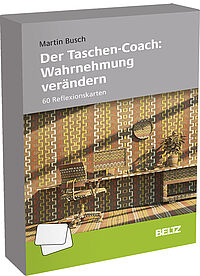 Der Taschen-Coach: Wahrnehmung verändern