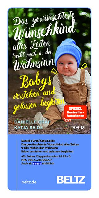 Flyer Graf/Seide »Das gewünschteste Wunschkind aller Zeiten treibt mich in den Wahnsinn. Babys verstehen und gelassen begleiten«