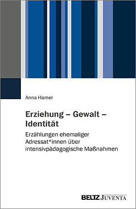 Erziehung – Gewalt – Identität