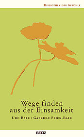 Wege finden aus der Einsamkeit