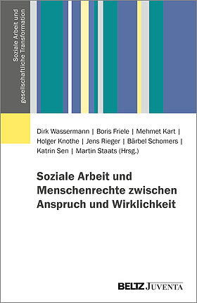 Soziale Arbeit und Menschenrechte zwischen Anspruch und Wirklichkeit