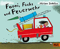 Fanni, Fuchs und Feuerwehr