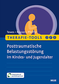 Therapie-Tools Posttraumatische Belastungsstörung im Kindes- und Jugendalter