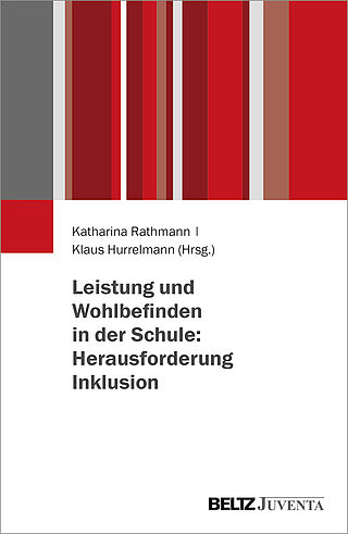 Leistung und Wohlbefinden in der Schule: Herausforderung Inklusion