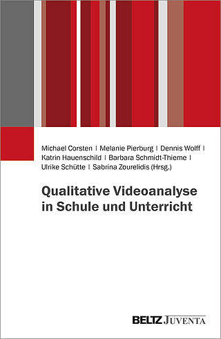 Qualitative Videoanalyse in Schule und Unterricht