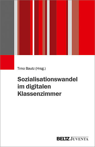 Sozialisationswandel im digitalen Klassenzimmer