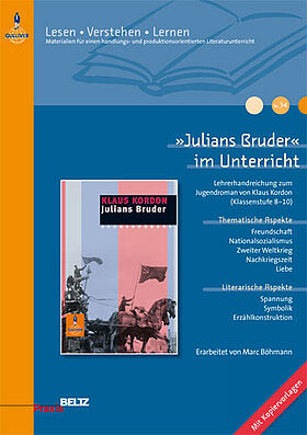 »Julians Bruder« im Unterricht