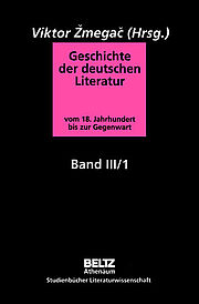 Geschichte der deutschen Literatur vom 18. Jahrhundert bis zur Gegenwart