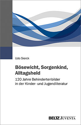 Bösewicht, Sorgenkind, Alltagsheld
