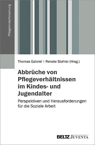 Abbrüche von Pflegeverhältnissen im Kindes- und Jugendalter