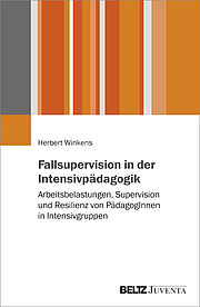 Fallsupervision in der Intensivpädagogik