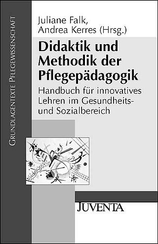 Didaktik und Methodik der Pflegepädagogik