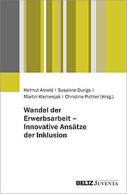 Wandel der Erwerbsarbeit – Innovative Ansätze der Inklusion