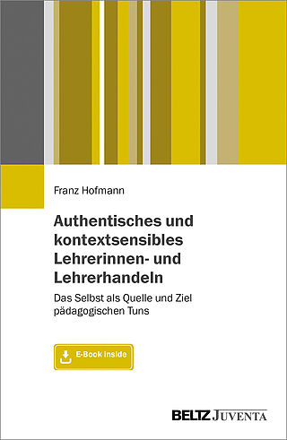 Authentisches und kontextsensibles Lehrerinnen- und Lehrerhandeln