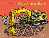 Alles klar, ruft der Bagger