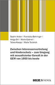 Zwischen Interessenvertretung und Kinderschutz – zum Umgang mit sexualisierter Gewalt in der GEW von 1950 bis heute