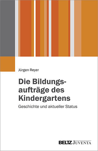 Die Bildungsaufträge des Kindergartens