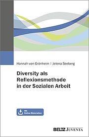 Diversity als Reflexionsmethode in der Sozialen Arbeit