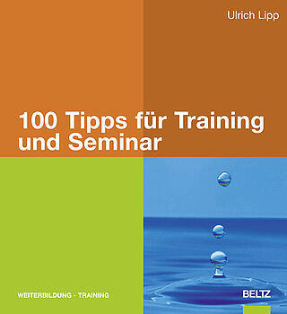 100 Tipps für Training und Seminar