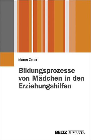 Bildungsprozesse von Mädchen in den Erziehungshilfen