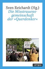 Die Misstrauensgemeinschaft der »Querdenker«