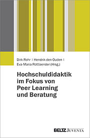 Hochschuldidaktik im Fokus von Peer Learning und Beratung