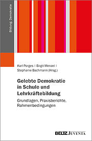 Gelebte Demokratie in Schule und Lehrkräftebildung