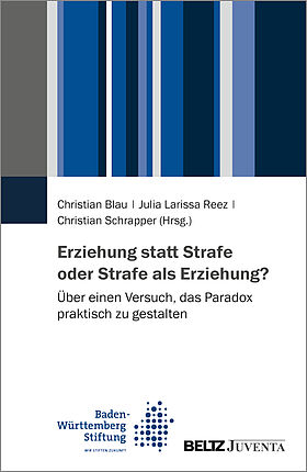 Erziehung statt Strafe oder Strafe als Erziehung?