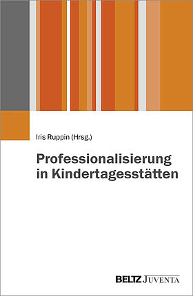 Professionalisierung in Kindertagesstätten