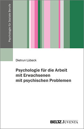 Psychologie für die Arbeit mit Erwachsenen mit psychischen Problemen