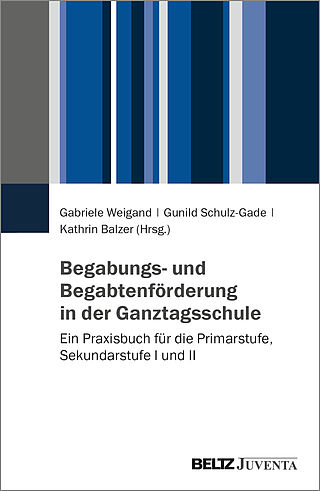Begabungs- und Begabtenförderung in der Ganztagsschule