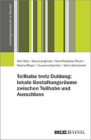 Teilhabe trotz Duldung: lokale Gestaltungsräume zwischen Teilhabe und Ausschluss