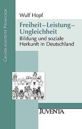 Freiheit - Leistung - Ungleichheit