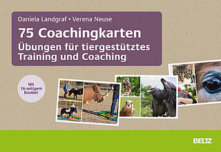 75 Coachingkarten Übungen für tiergestütztes Training und Coaching