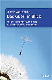 Das Gute im Blick