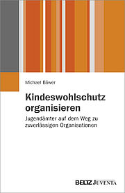 Kindeswohlschutz organisieren