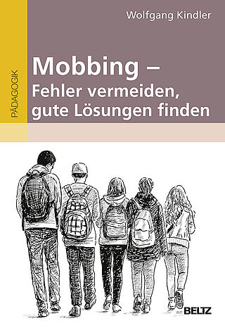 Mobbing - Fehler vermeiden, gute Lösungen finden